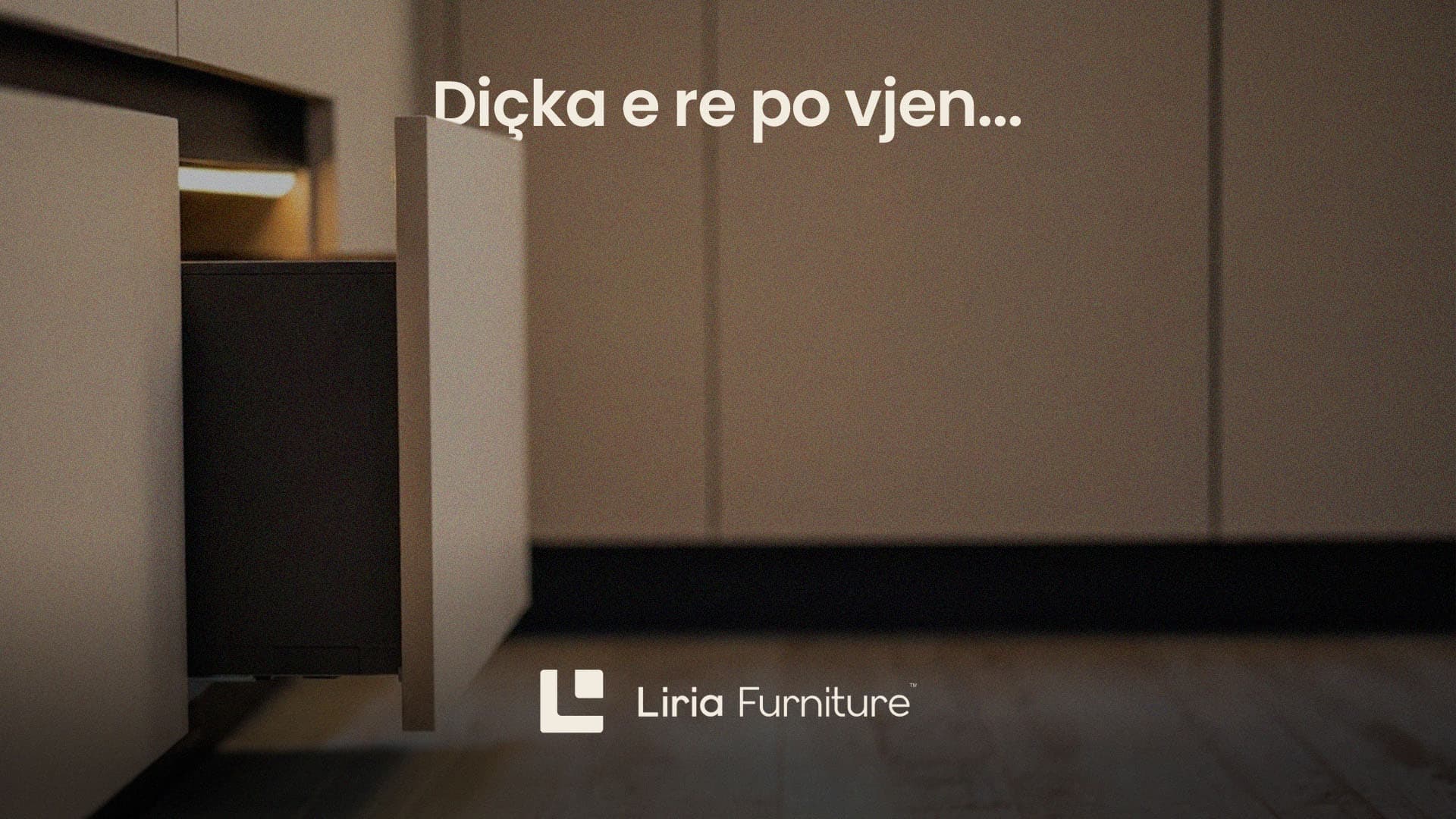 Liria Furniture — Diçka e re po vjen